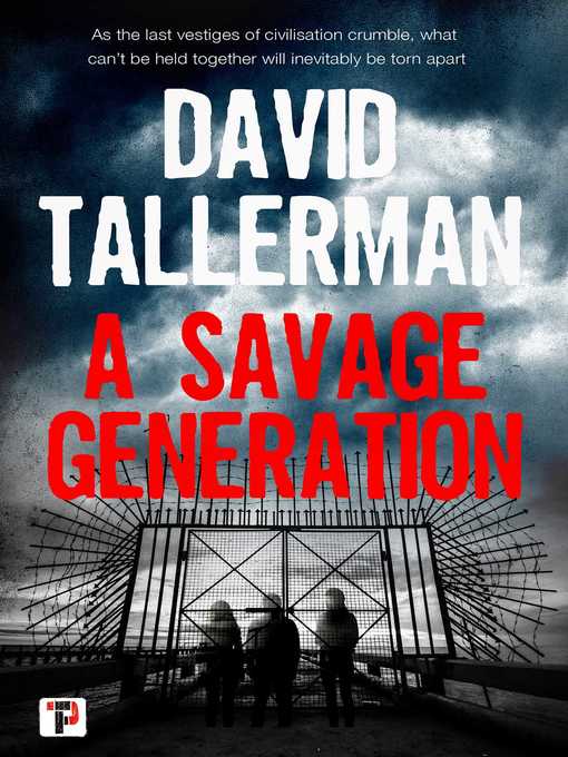 Title details for A Savage Generation by David Tallerman - Available